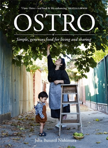 Ostro: Simple, Generous Food For Living And Sharing